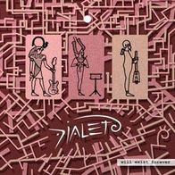 Dialeto - Will Exist Forever CD