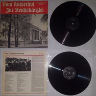 405 Vom Kaiserhof Zur Reichskanzlei Teil 1 + 2 / LP, Vinyl