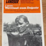 Der Landser 1344 - Wettlauf zum Dnjestr - 1943/44.- Krieg-im Süden der Sowjetunion.-