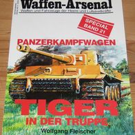 Fleischer, Wolfgang - Panzerkampfwagen Tiger in der Truppe (Waffen-Arsenal Special 21