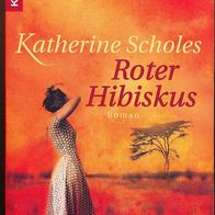 Roter Hibiskus - Katherine Scholes