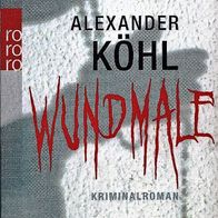 Wundmale - von Alexander Köhl (Krimi)