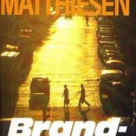 Taschenbuch Brandspuren / Matthiesen, Hinrich / Heine V
