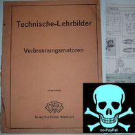 Technische-Lehrbilder Verbrennungsmotoren. Vierte Auflage. 1941