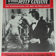 Jerry Cotton (Bastei) Nr. 1674 * Champagner für den Gangster-Boß* RAR