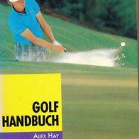 Golf Handbuch von Alex Hay