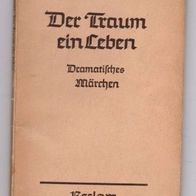 Reclam Taschenbuch " Der Traum ein Leben" von Franz Grillparzer 1939