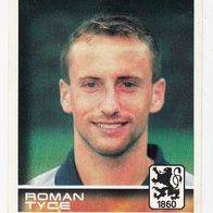 Panini Fussball 2001 Roman Tyce TSV 1860 München Nr 368