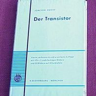 Der Transistor von Joachim Dosse, 4. Auflage 1962