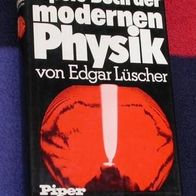 Pipers Buch der modernen Physik - Edgar Lüscher