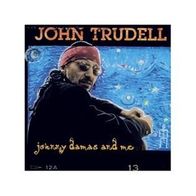 John Trudell: Johnny Damas and Me