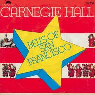 7"CARNEGY HALL · Bells Of San Francisco (RAR 1967)