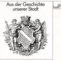 Kassel Aus der Geschichte unserer Stadt Broschüre Prospekt