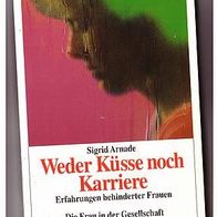 Weder Küsse noch Karriere" Erfahrungen behinderter ...