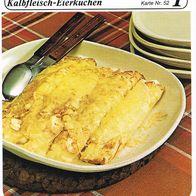 Überbackene Kalbfleisch-Eierkuchen (Rez-K) - Infokarte über...