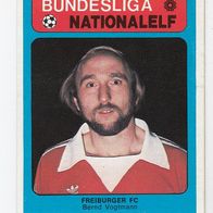 Americana Bundesliga / Nationalelf Bernd Vogtmann Freiburger FC Nr 558