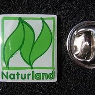 Pin: "Naturland" neu, OVP