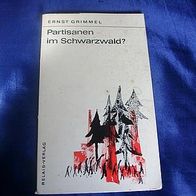 Partisanen im Schwarzwald ?