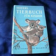 Meyers Tierbuch für Kinder. Die Tiere der Wildniss.