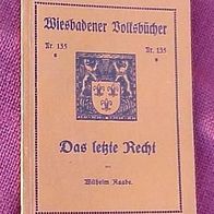 Das letzte Recht, Wilhelm Raabe, Wiesbadener Volksb 133