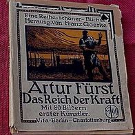 Das Reich der Kraft, Arthur Fürst, 1912