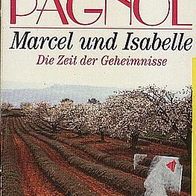 Marcel Pagnol - Marcel und Isabelle
