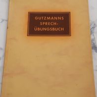 Gutzmanns Sprechübungsbuch * Hermann Gutzmann * TB