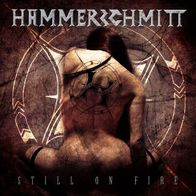 Hammerschmitt - Still on Fire CD