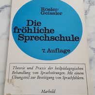 Die fröhliche Sprechschule * A. Rösler / Gerhard Geissler * TB