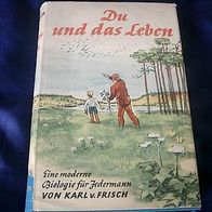 Du und das Leben von Karl von Frisch