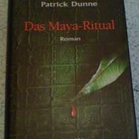 Patrick Dunne - Das Maya-Ritual