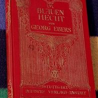 Im blauen Hecht, Roman von Georg Ebers