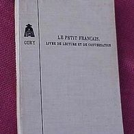 Le petit Francais, Livre de Lecture et de Conversation