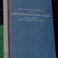 Unvergängliches Erbe, Das Lebenswerk Emil von Behrings