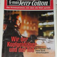 Jerry Cotton (Bastei) Nr. 1869 * Wir, der Kopfgeldjäger und der Tod* RAR