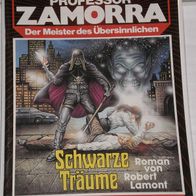 Professor Zamorra (Bastei) Nr. 451 * Schwarze Träume* ROBERT LAMONT