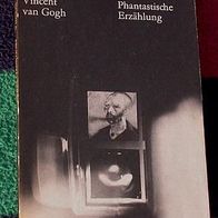 Vincent van Gogh, phantastische Erzählung, S. Gansowski