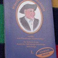Würzburger Geschichtle Teil I, Wolfgang Mainka, neuw.