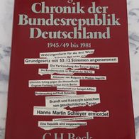 Chronik der Bundesrepublik Deutschland 1945/49 bis 1981 * Hans Georg Lehmann * HC