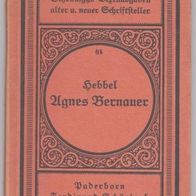 Schöninghs Textausgaben " Agnes Bernauer " von Friedrich Hebbel