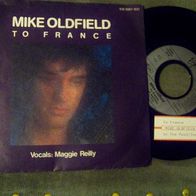 Mike Oldfield - 7" To France (Maggie Reilly) - n. mint !