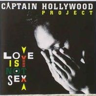 Captain Hollywood Project - Love Is Not Sex