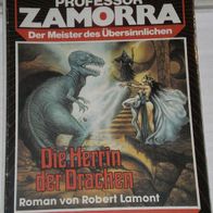 Professor Zamorra (Bastei) Nr. 459 * Die Herrin der Drachen* ROBERT LAMONT
