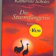 Die Sturmfängerin , Knaur Verlag, Neu in Folie, Roman