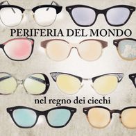 Periferia Del Mondo - Nel Regno Dei Ciechi (2013) CD digipak M/ M