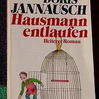 Hausmann entlaufen, Doris Jannausch