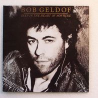 Bob Geldof - Deep In The Heart Of Nowhere, LP - Mercury 1986