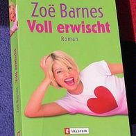 Voll Erwischt, Roman von Zoë Barnes