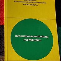 Informationsverarbeitung mit Mikrofilm, Rolf Bernhardt