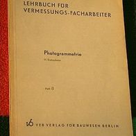 Lehrbuch f. Vermessungs-Facharbeiter 8, Photogrammetrie